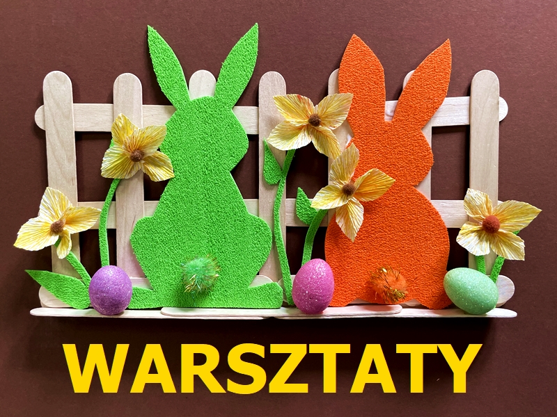 Warsztaty- wiosna- Wielkanoc